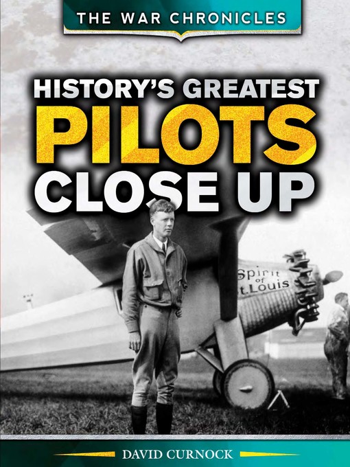 Title details for History's Greatest Pilots Close Up by David Curnock - Wait list